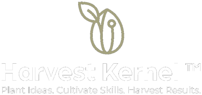 Harvest Kernel — Plant Ideas. Cultivate Skills. Harvest Results.