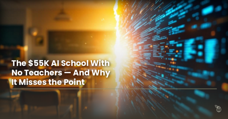 The $55K AI School With No Teachers — And Why It Misses the Point