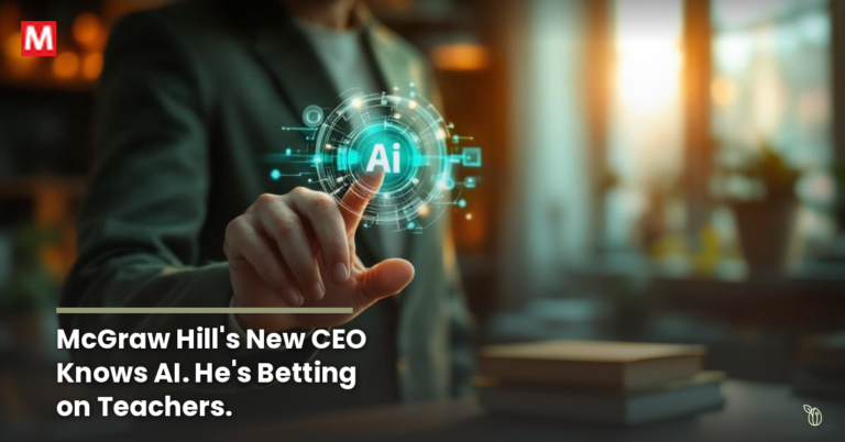 McGraw Hill’s New CEO Knows AI Inside Out. He’s Betting on Teachers.