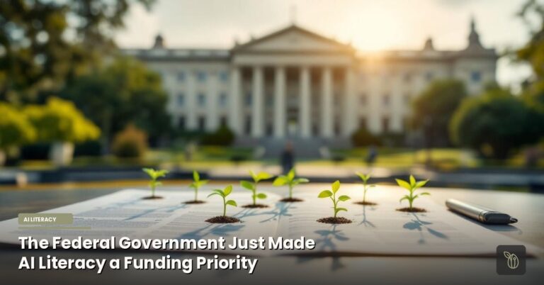 The Federal Government Just Made AI Literacy a Funding Priority. Now What?