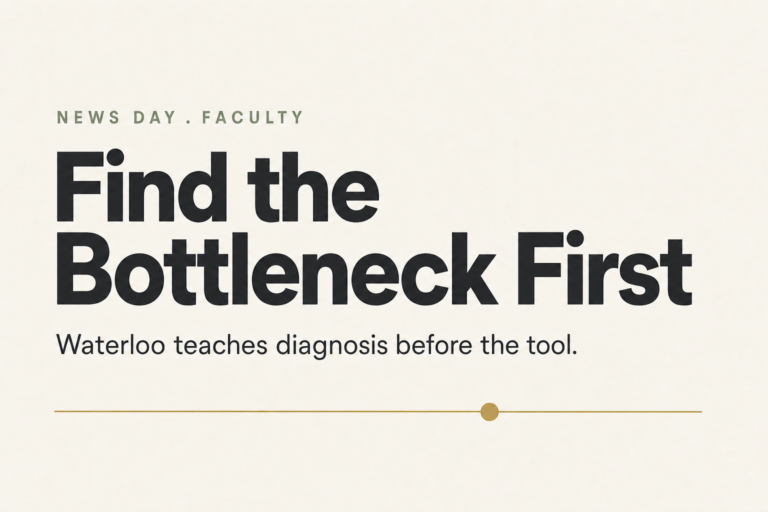 AI certificate poster reading Find the Bottleneck First, Waterloo teaches diagnosis before the tool