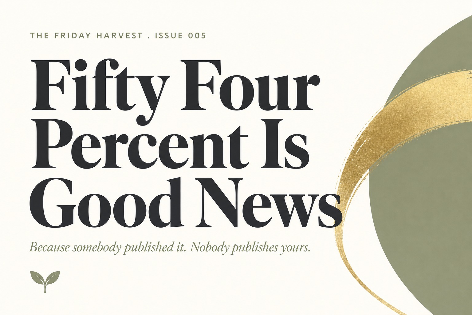 The Friday Harvest issue 005